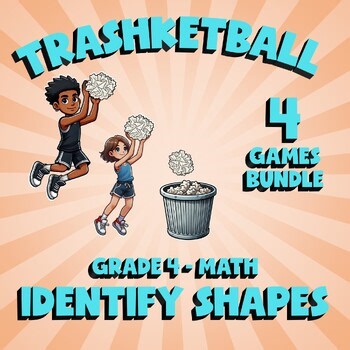 4 TRASHKETBALL Math Games - Identify Shapes - Grade 4 No Prep Review