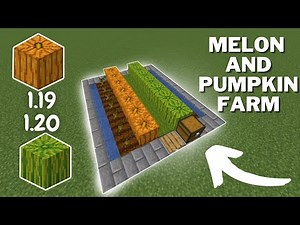 Watermelon and Pumpkin Farm! [TUTORIAL] Melon and Pumpkin Farm [1.19+/1.22] Minecraft