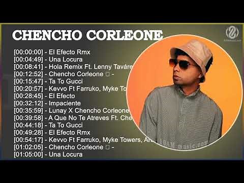 Chencho Corleone MIX Canciones de 2022