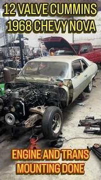 Cummins 1968 Chevy Nova Update: Engine and Trans Mounting is Done! #cummins #diesel #chevynova