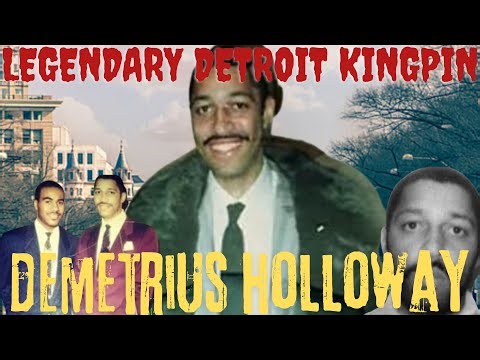 How Demetrius Holloway Became DETROIT'S LEGENDARY KINGPIN
