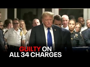 Former President Donald Trump now a convicted felon after guilty verdicts