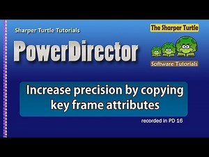 PowerDirector - Increase precision by copying key frame attributes