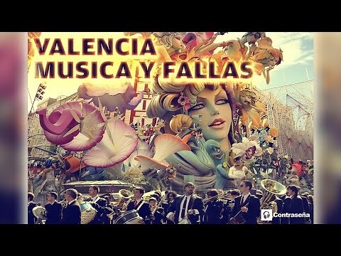 VALENCIA MUSICA Y FALLAS, Musica Fallera, Pasodobles, Musica de Fallas, Himno, Valencia Fallas 2026