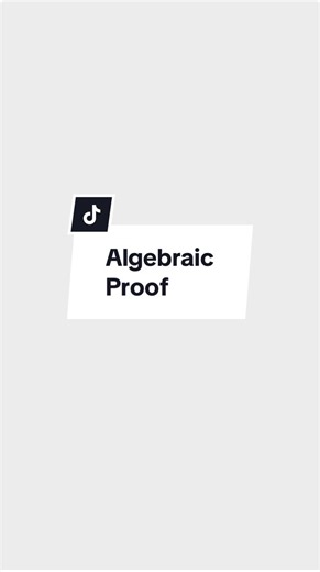 Understanding Algebraic Proof for Grades 6 and Up