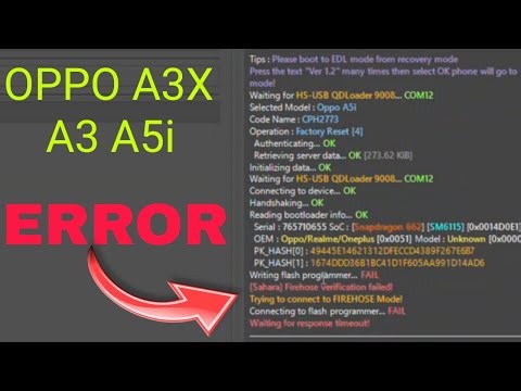 OPPO A3X / A3 / A5i FRP unlock tool | hard reset | FAIL [Sahara] Firehose verification failed!