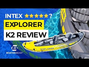 Intex Explorer K2 Review: How Does This Budget 2-Person Inflatable Kayak Perform?!