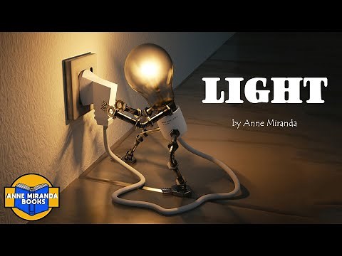 LIGHT -how would we live without it?