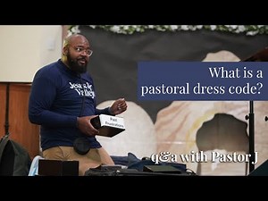 What is a Pastor's Dress Code?