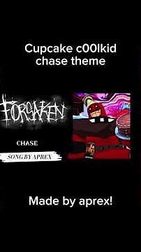 Cupcake c00lkid Chase Theme | Listen in my channel! Credits to aprex for making this!