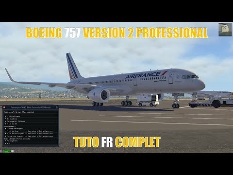 ✈️[ X-Plane 11 tuto français ] FlightFactor Boeing 757-200ER (Accompagné de Monia)