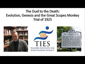 The Duel to the Death: Evolution, Genesis and the Great Scopes Monkey Trial of 1925
