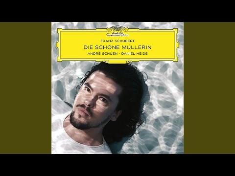 Schubert: Die schöne Müllerin, Op. 25, D. 795: XIX. Der Müller und der Bach
