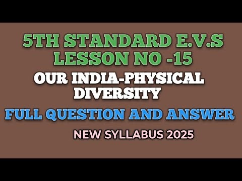 5th standard EVS lesson no 15 / OUR INDIA-PHYSICAL DIVERSITY/full question and answer/new syllabus