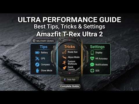 Amazfit T-Rex Ultra 2 – Best Tips, Tricks & Settings