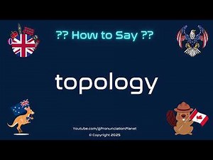 🔺🔄 How to Pronounce topology? (CORRECTLY) | Pronunciation Planet