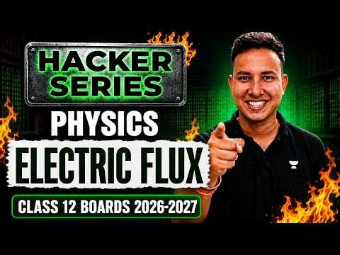Class 12 Physics Chapter 1 | Electric Charges and Fields: Electric Flux | Alok Sir