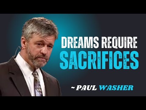 DREAMS REQUIRE SACRIFICES~\\\\!! PAUL WASHER BEST MOTIVATION SPEECH!!#motivationspeech