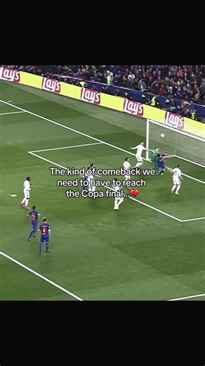 FC Barcelona's Copa Final Comeback Hopes