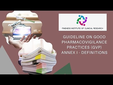 The Experts’ Guide To Good Pharmacovigilance Practices Gvp annex I - Definitions