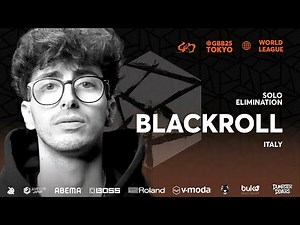 BLACKROLL 🇮🇹 | Grand Beatbox Battle 2025: World League | Solo Elimination