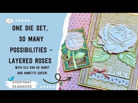 One Die Set, So Many Possibilities – Layered Roses, Romantic Revival Collection.