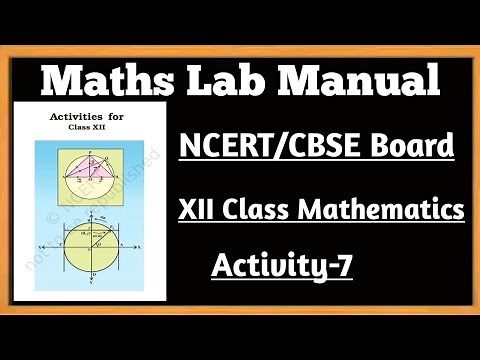 12th Class Math Lab Activity/NCERT/CBSE Board Activity-7