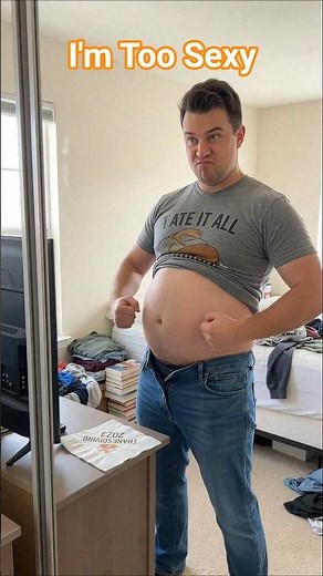 Too sexy for my shirt!