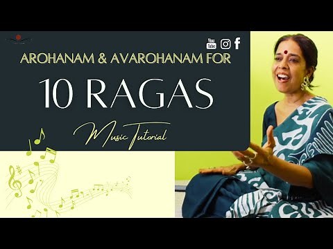 Arohanam & Avarohanam For 10 Ragas | Part 1| Tutorial | Carnatic Music