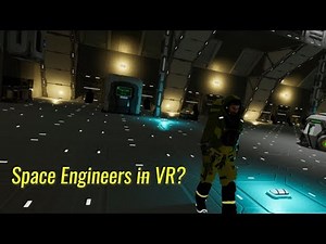 Space Engineers VR World Demo - This is incredible
