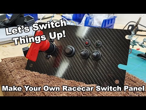 HOW TO MAKE YOUR OWN RACECAR SWITCH PANEL!