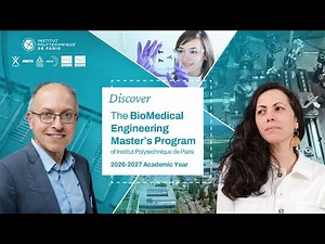 Discover the Biomedical Engineering Master's Program of Institut Polytechnique de Paris