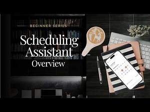 Scheduling Assistant Tutorial