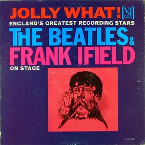 The Beatles And Frank Ifield - Jolly What!