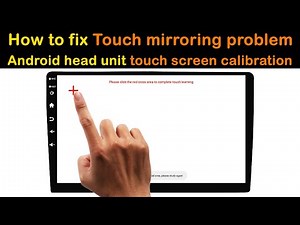 How to solve Touch screen mirroring problem in Android car stereo MT/AC8227L - Shekhar Maxxlink