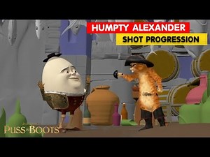 Puss in Boots | Humpty Alexander Shot Progression | Olivier Staphylas |‪@3DAnimationInternships‬