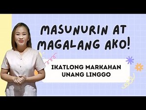 ESP Grade 1 Quarter 3 Week 1: Masunurin at Magalang Ako!