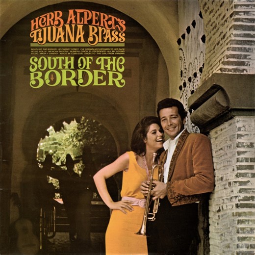 Herb Alpert's Tijuana Brass - South Of The Border