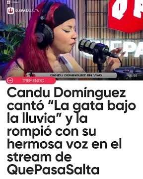 🎤❤️ ¡ROMPIÓ TODO! CANDU DOMÍNGUEZ CANTÓ "LA GATA BAJO LA LLUVIA" EN EL STREAM DE QPS | #QUEPASASALTA