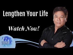 Pastor Ed Lapiz - Lengthen Your Life / Official YouTube Channel 2023
