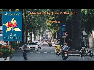 Absolution by Alice McDermott - A Review (I've Read Something #81)