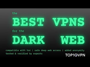 The Best VPNs for Tor | Extra Privacy & Anonymity on the Dark Web