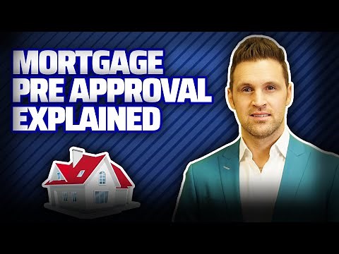 Mortgage Pre Approval Explained