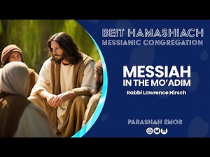 'Messiah in the Mo’adim – Fifty Days That Changed the World'. Shabbat Family Service 17/05/25