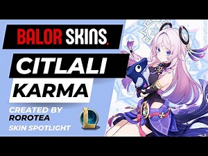 Citlali (Genshin Impact) as Karma by Rorotea | League of Legends Custom Skin Spotlight