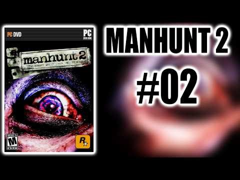 Beschämende Fantasien! Let’s Play: MANHUNT 2 (UNCUT) #02 (German / Deutsch)