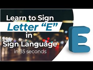 How to Sign the Letter "E" in American Sign Language?