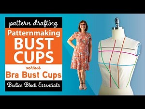 Patternmaking Bust Cups vs Bra Bust Cups (Part 1, Bodice Block Essentials)