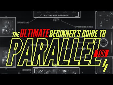 Parallel TCG - The Ultimate Beginner's Guide to Parallel & Card Games