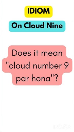 On Cloud Nine Meaning in English | Idiom Explained